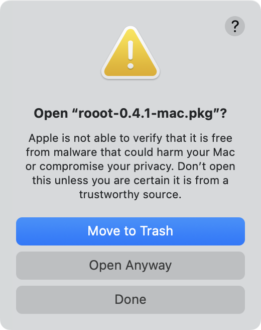 macOS asks: Open “rooot-0.4.1-mac.pkg”? Buttons: Move to Trash in blue, Open Anyway, Done.